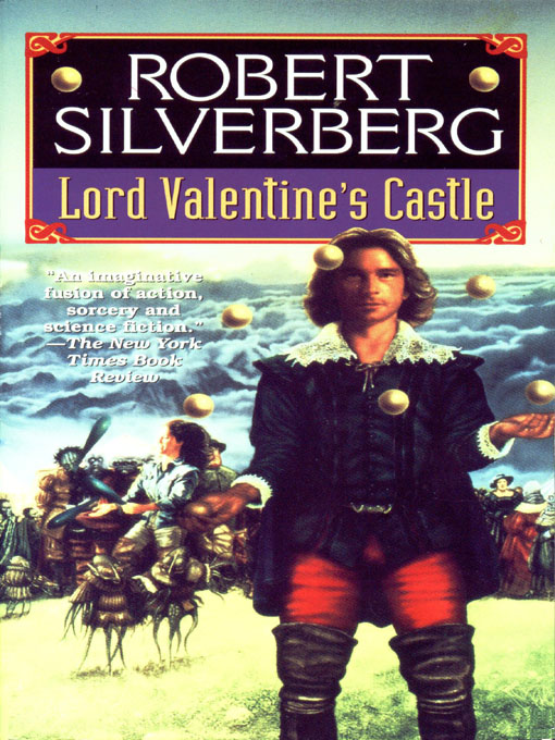 Title details for Lord Valentine's Castle by Robert Silverberg - Available